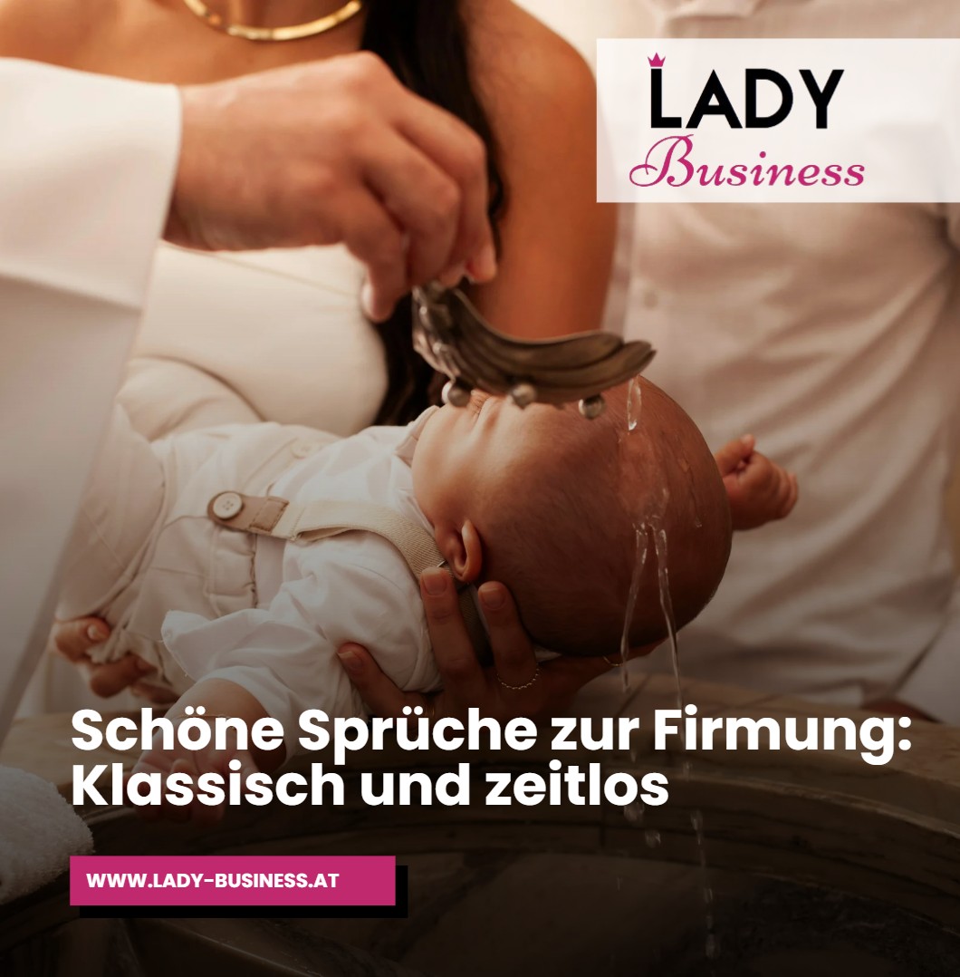 Schöne Sprüche zur Firmung Klassisch und zeitlos Schöne Sprüche zur Firmung Klassisch und zeitlos