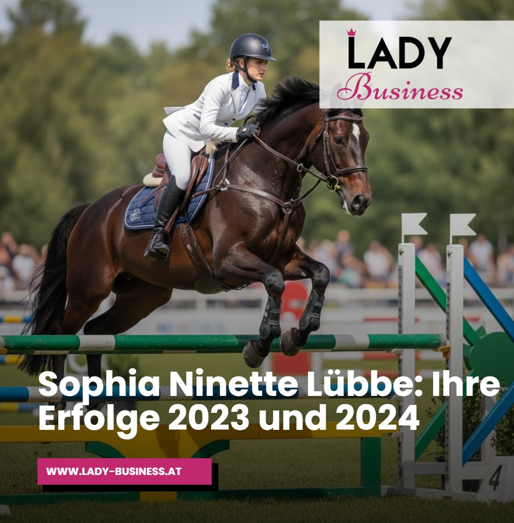 Sophia Ninette Lübbe Ihre Erfolge 2023 und 2024 Sophia Ninette Lübbe Ihre Erfolge 2023 und 2024