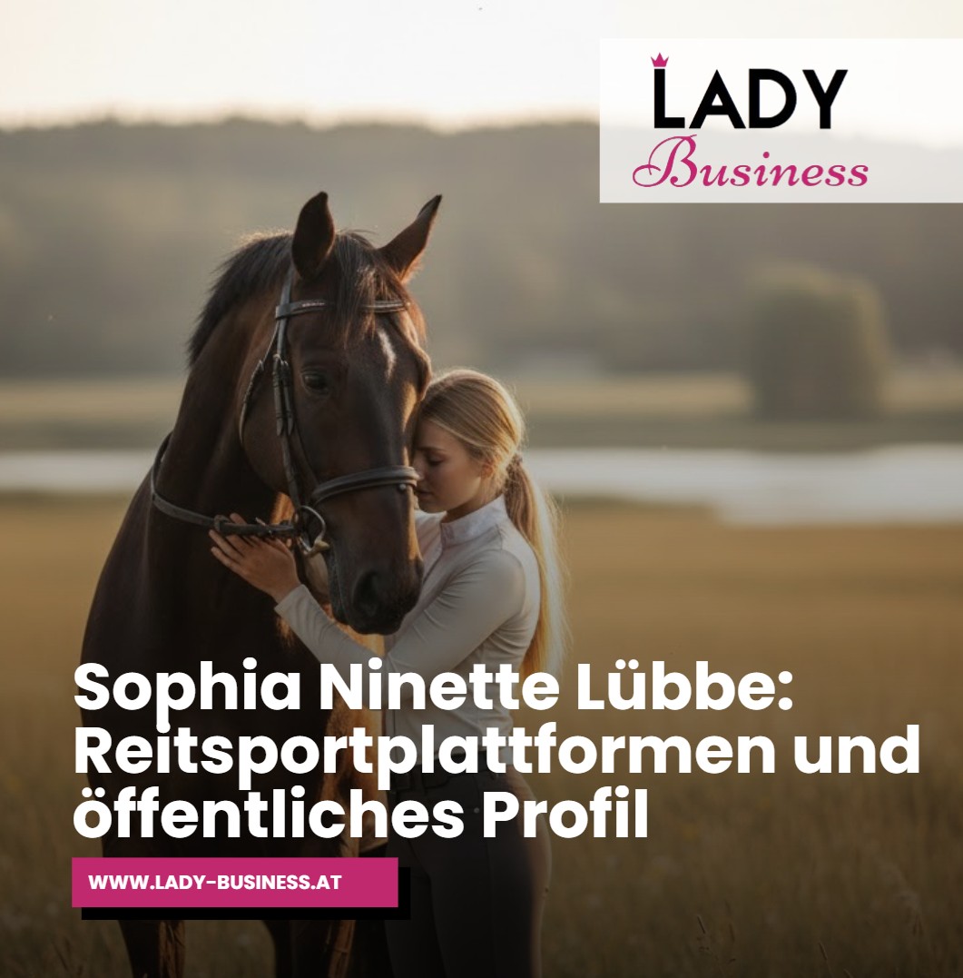 Sophia Ninette Lübbe Reitsportplattformen und öffentliches Profil Sophia Ninette Lübbe Reitsportplattformen und öffentliches Profil