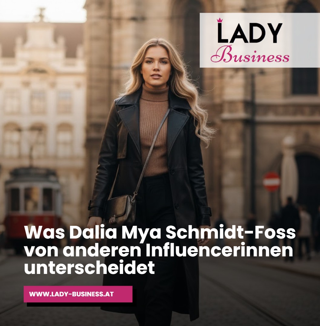Was Dalia Mya Schmidt-Foss von anderen Influencerinnen unterscheidet Was Dalia Mya Schmidt-Foss von anderen Influencerinnen unterscheidet