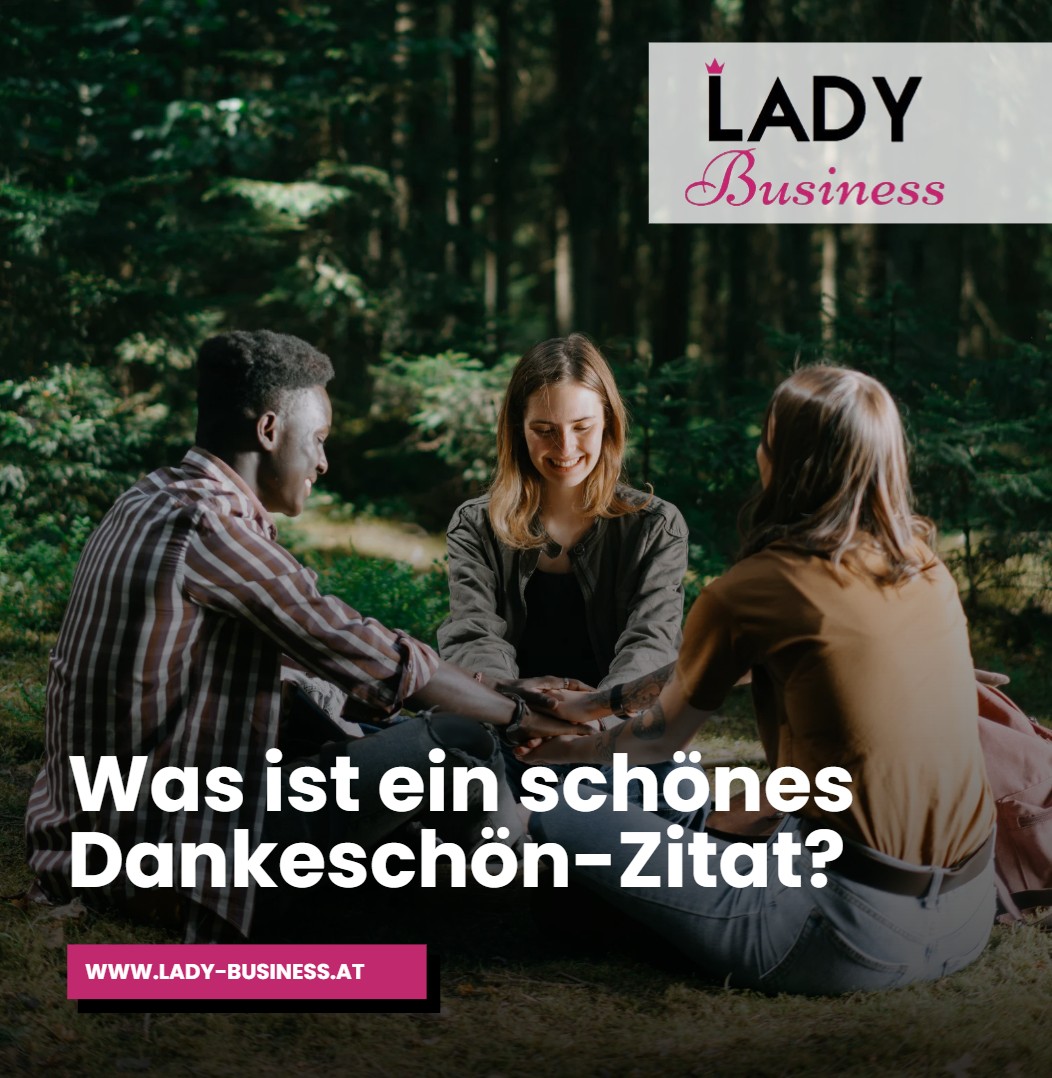 Was ist ein schönes Dankeschön-Zitat Was ist ein schönes Dankeschön-Zitat