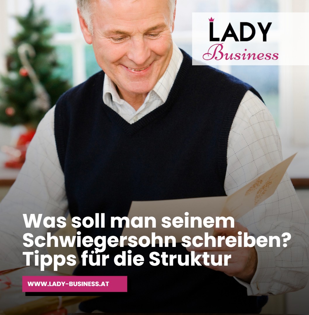 Was soll man seinem Schwiegersohn schreiben Tipps für die Struktur Was soll man seinem Schwiegersohn schreiben Tipps für die Struktur
