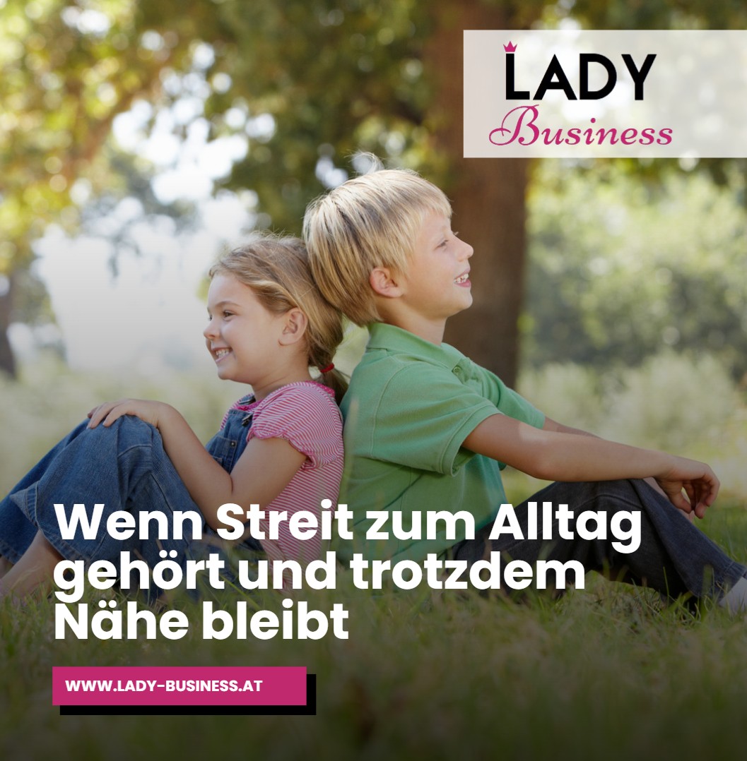 Wenn Streit zum Alltag gehört und trotzdem Nähe bleibt Wenn Streit zum Alltag gehört und trotzdem Nähe bleibt