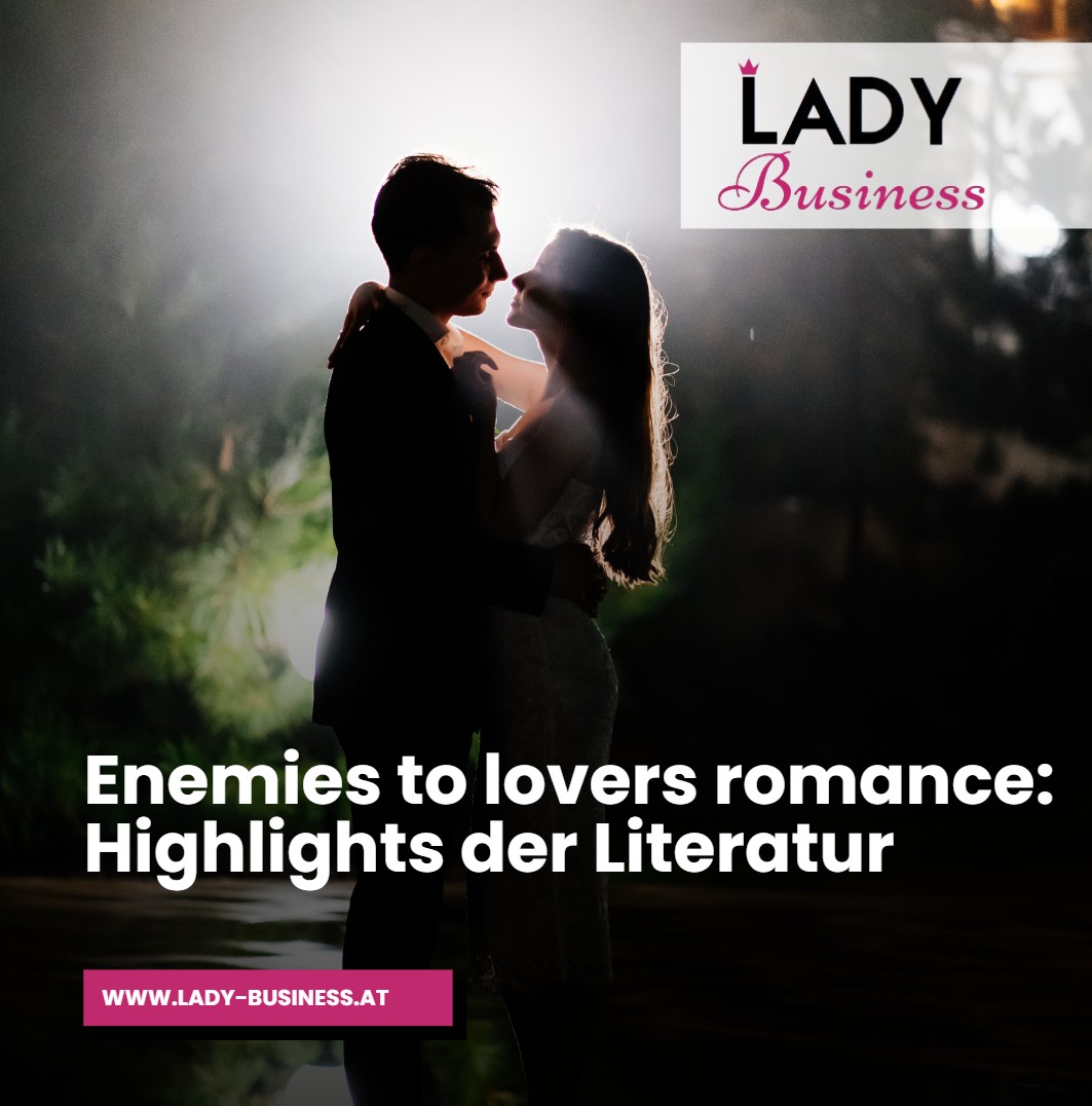 Enemies to lovers romance Highlights der Literatur Enemies to lovers romance Highlights der Literatur