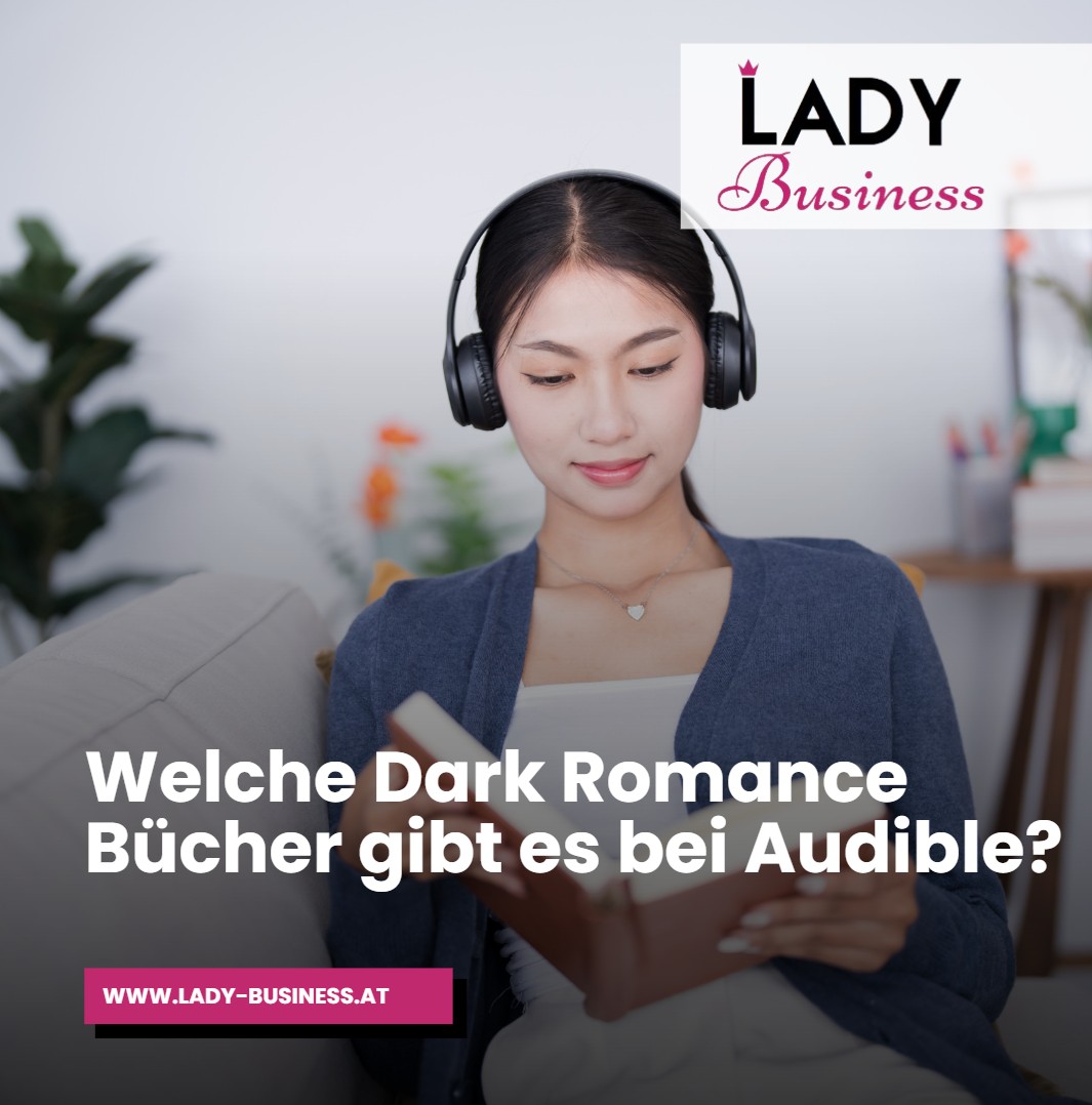 Welche Dark Romance Bücher gibt es bei Audible Welche Dark Romance Bücher gibt es bei Audible