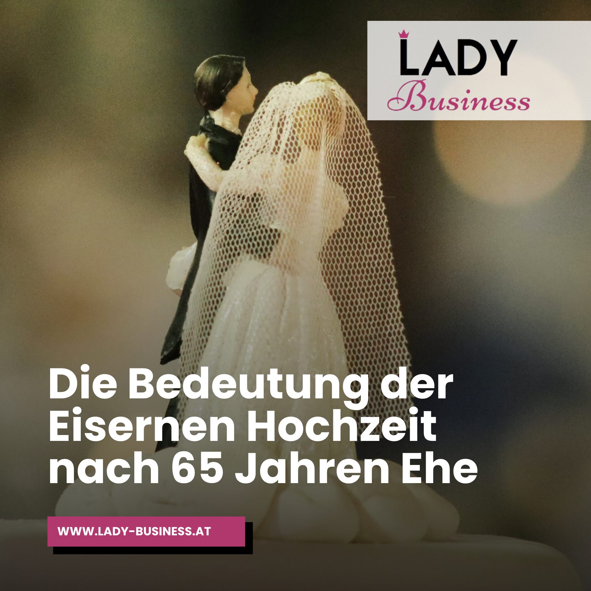 Die Bedeutung der Eisernen Hochzeit nach 65 Jahren Ehe Die Bedeutung der Eisernen Hochzeit nach 65 Jahren Ehe