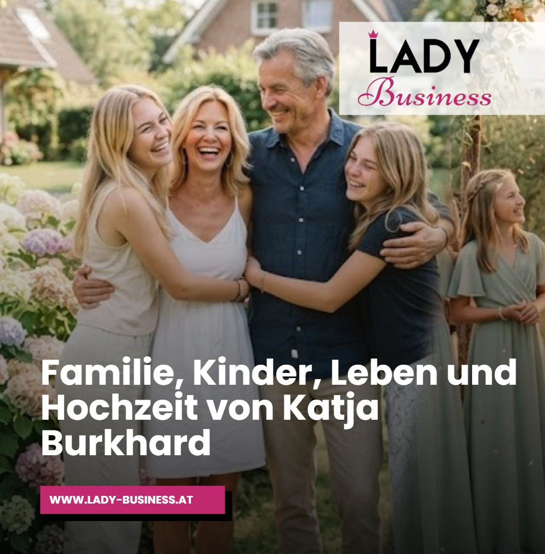 Familie, Kinder, Leben und Hochzeit von Katja Burkhard Familie, Kinder, Leben und Hochzeit von Katja Burkhard