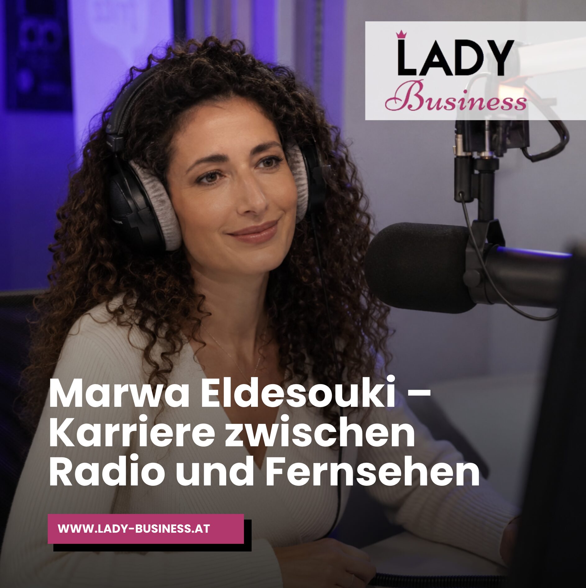 Marwa Eldesouki – Karriere zwischen Radio und Fernsehen Marwa Eldesouki – Karriere zwischen Radio und Fernsehen