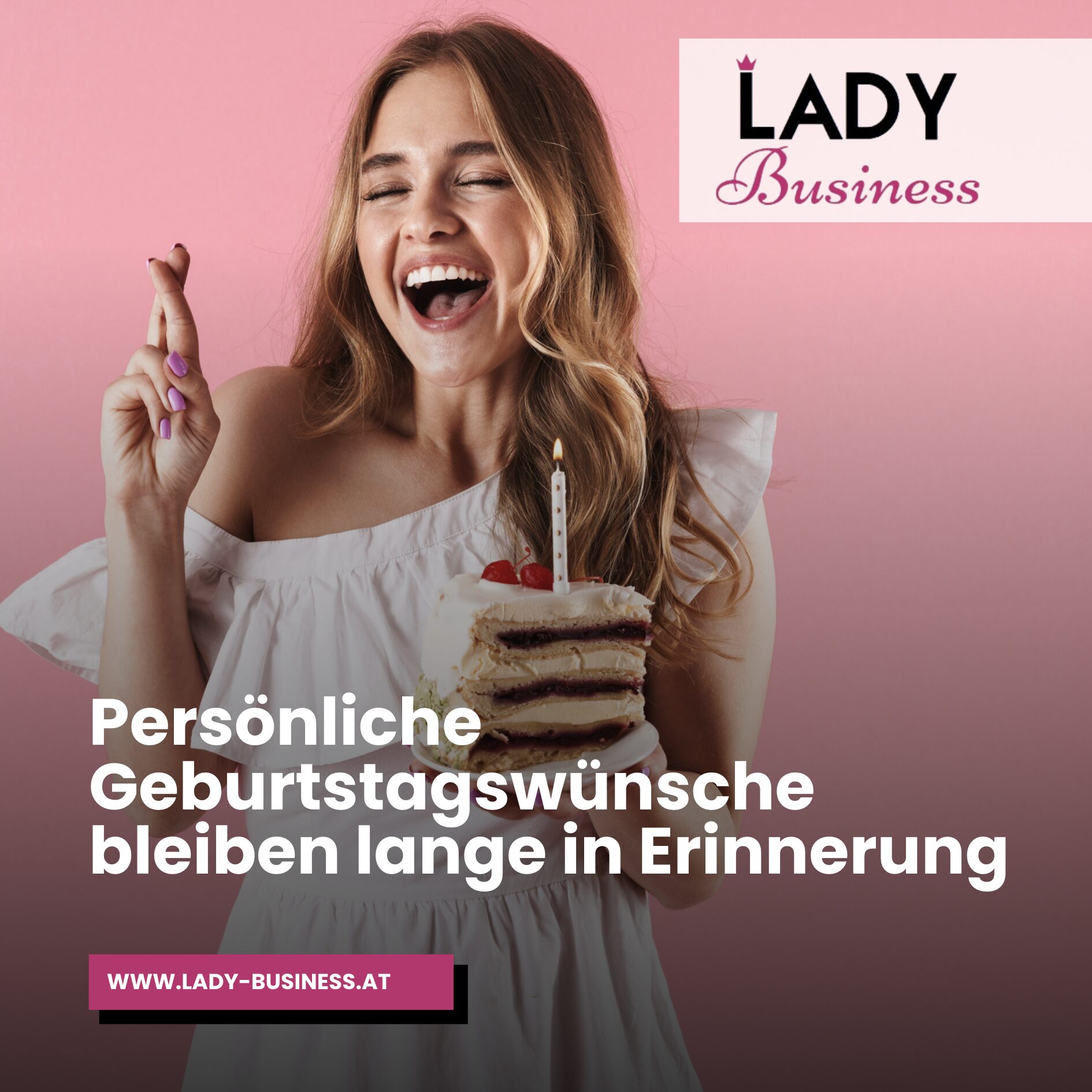 Persönliche Geburtstagswünsche bleiben lange in Erinnerung Persönliche Geburtstagswünsche bleiben lange in Erinnerung