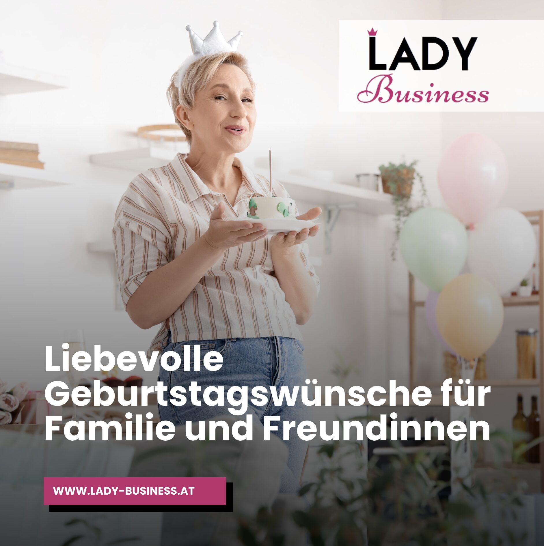 Liebevolle Geburtstagswünsche für Familie und Freundinnen Liebevolle Geburtstagswünsche für Familie und Freundinnen