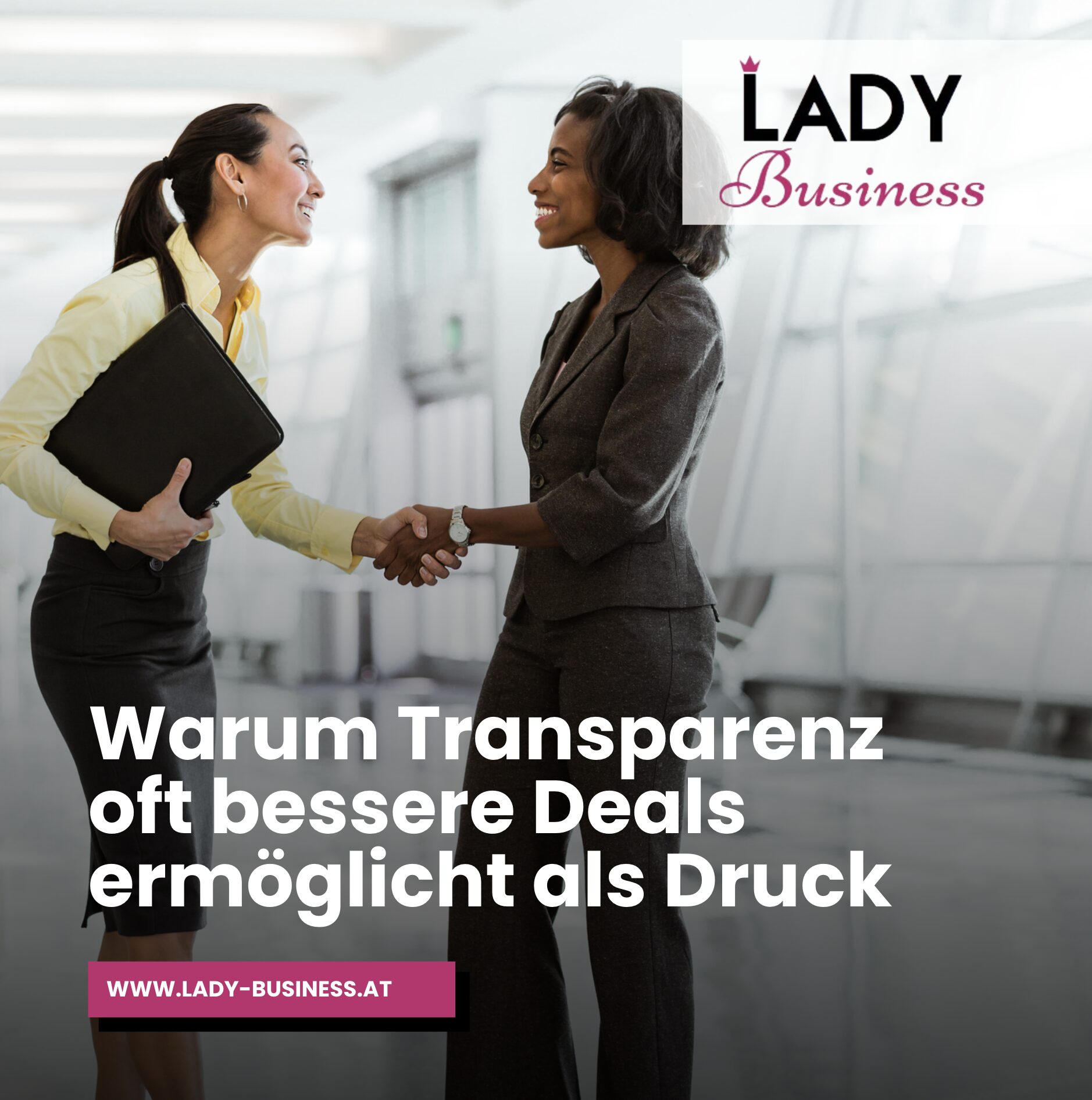 Warum Transparenz oft bessere Deals ermöglicht als Druck Warum Transparenz oft bessere Deals ermöglicht als Druck