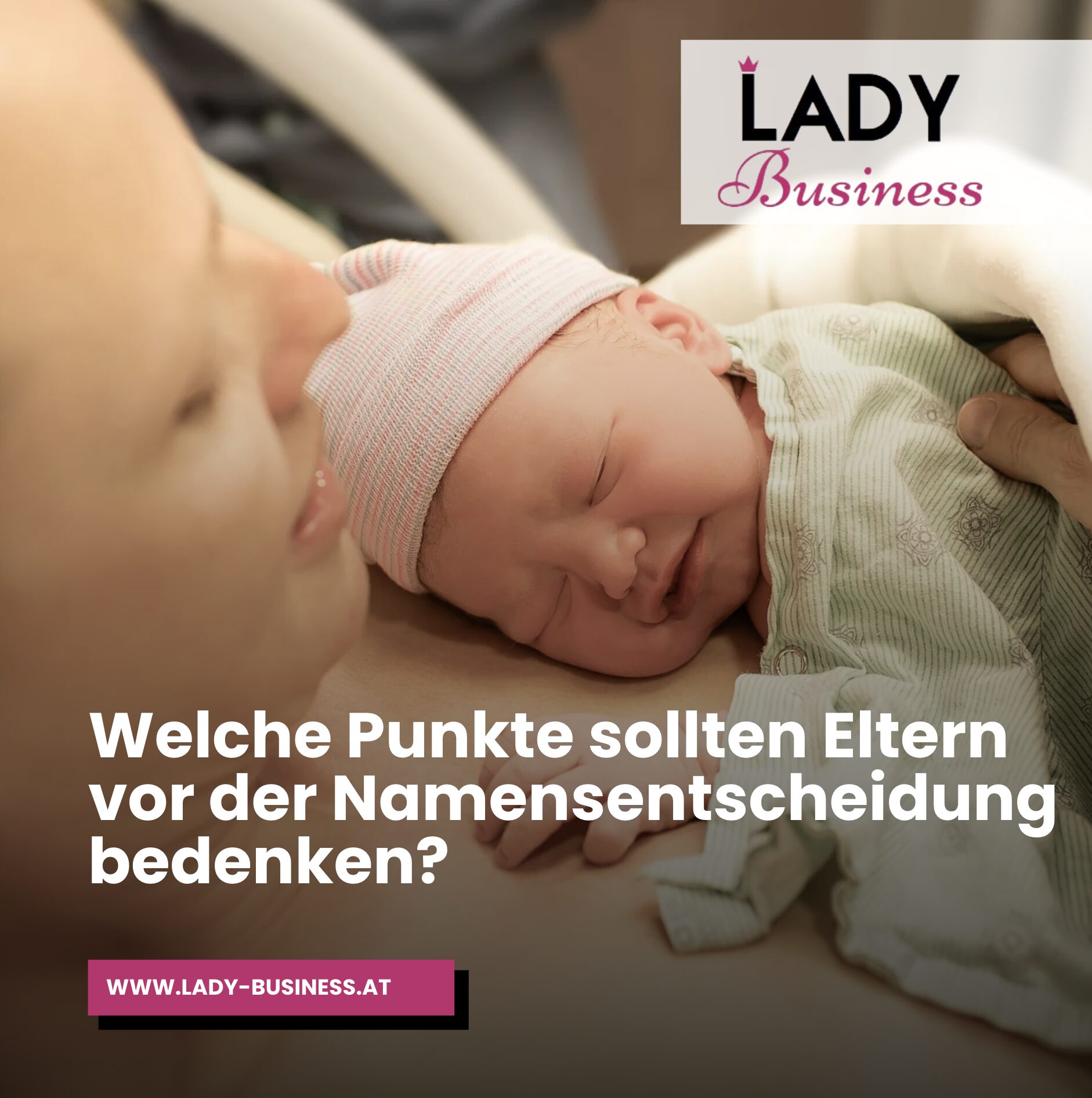 Welche Punkte sollten Eltern vor der Namensentscheidung bedenken? Welche Punkte sollten Eltern vor der Namensentscheidung bedenken?