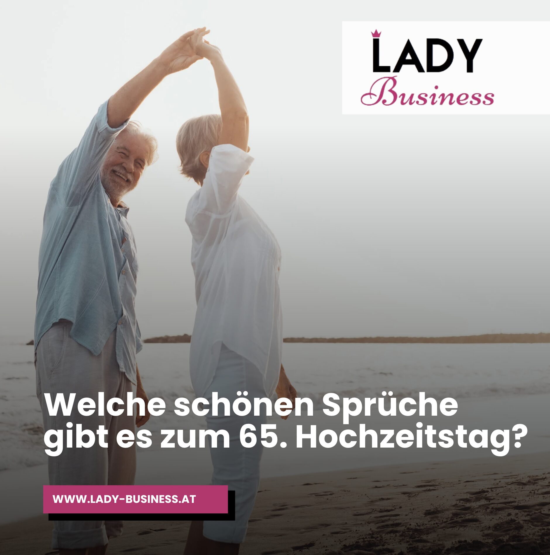 Welche schönen Sprüche gibt es zum 65. Hochzeitstag? Welche schönen Sprüche gibt es zum 65. Hochzeitstag?