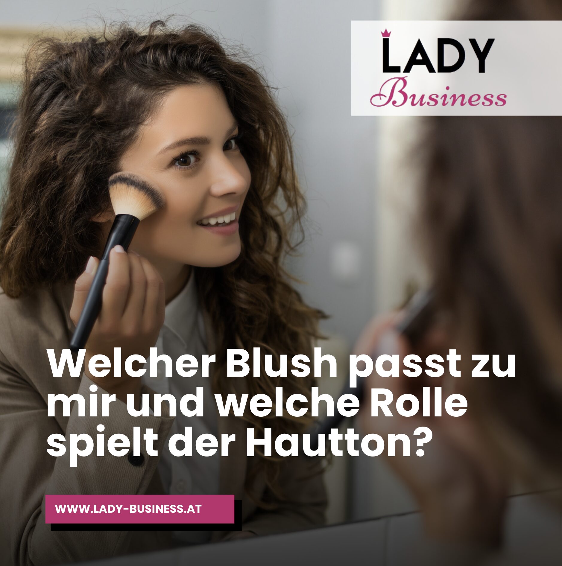 Welcher Blush passt zu mir und welche Rolle spielt der Hautton? Welcher Blush passt zu mir und welche Rolle spielt der Hautton?