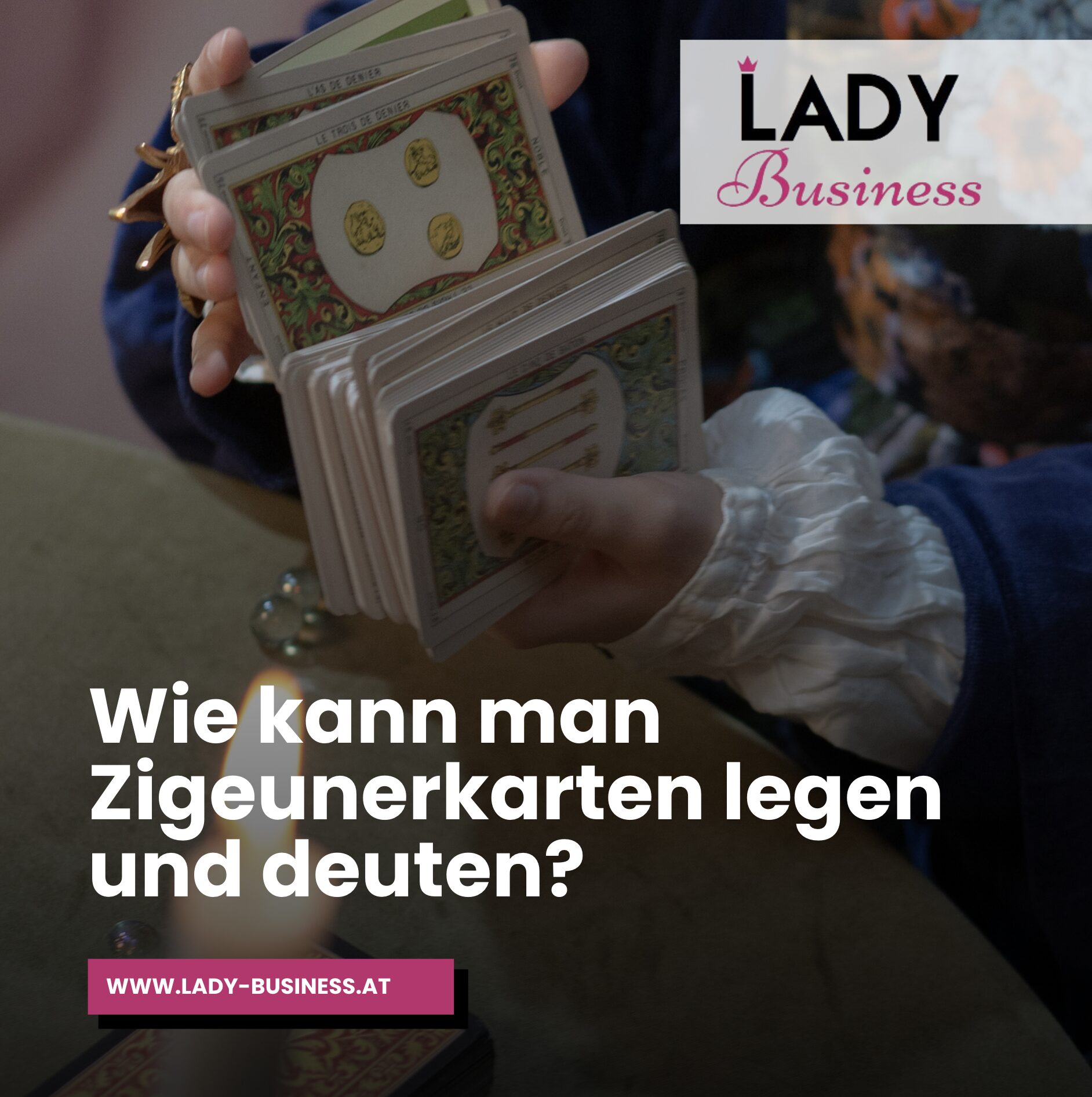 Wie kann man Zigeunerkarten legen und deuten? Wie kann man Zigeunerkarten legen und deuten?