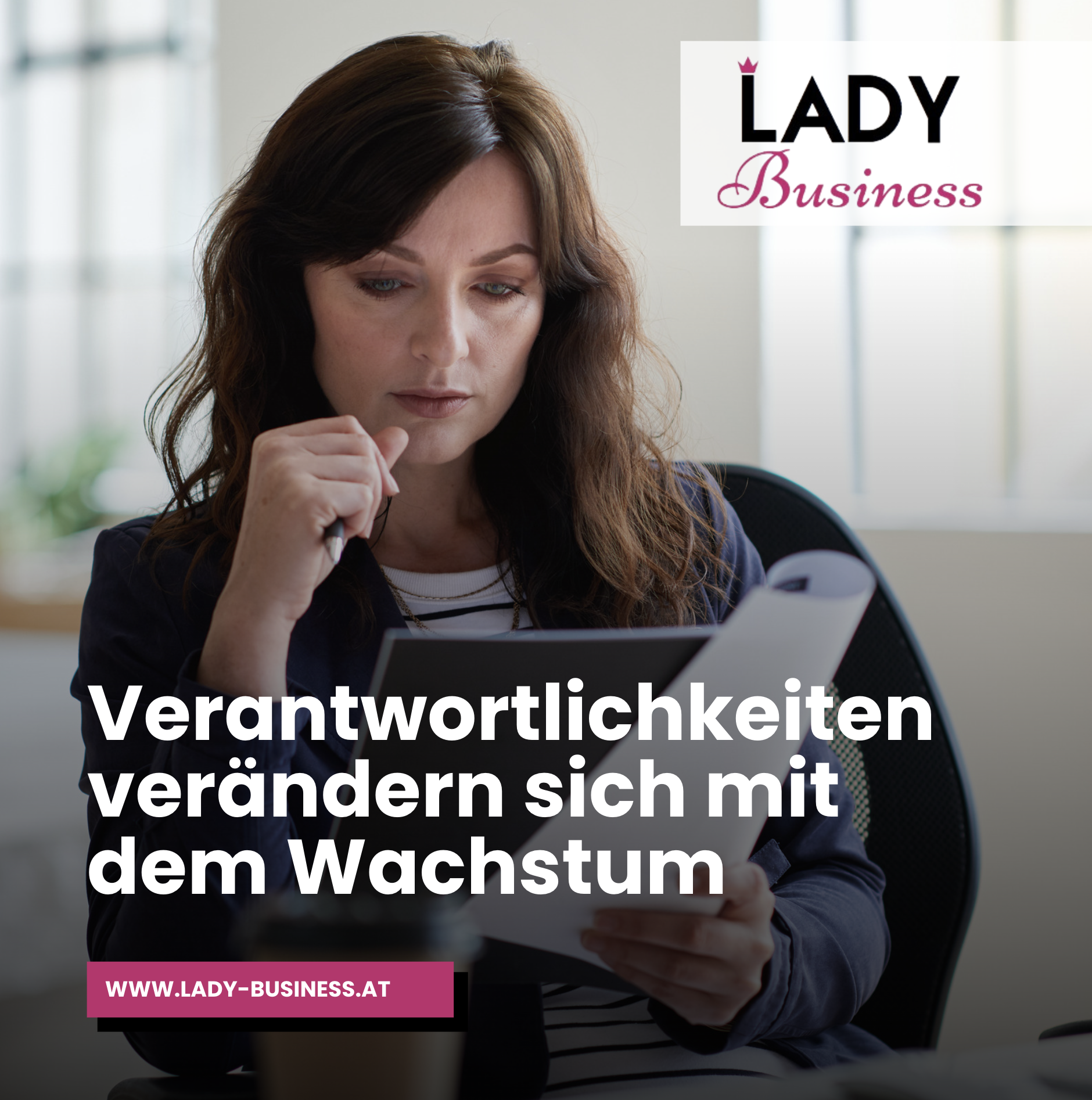 Verantwortlichkeiten verändern sich mit dem Wachstum Verantwortlichkeiten verändern sich mit dem Wachstum