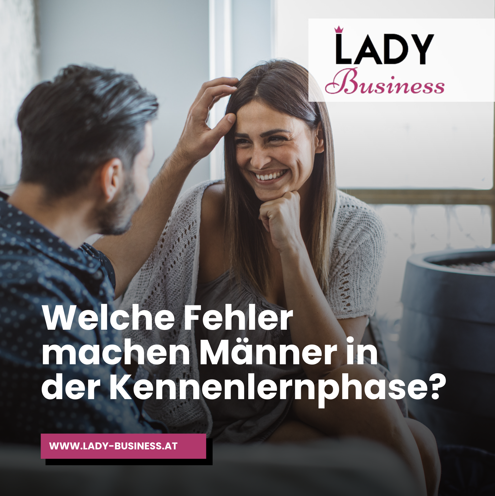 Welche Fehler machen Männer in der Kennenlernphase? Welche Fehler machen Männer in der Kennenlernphase?