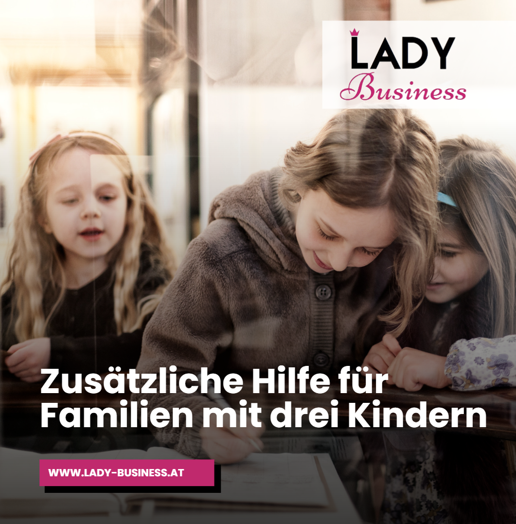 Kindergeld bei 3 Kindern Zusätzliche Hilfe für Familien mit drei Kindern Kindergeld bei 3 Kindern Zusätzliche Hilfe für Familien mit drei Kindern